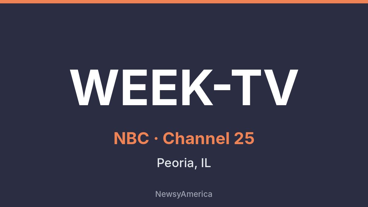 WEEK-TV – NBC 25 Peoria