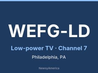 WEFG-LD channel 7, Philadelphia, PA