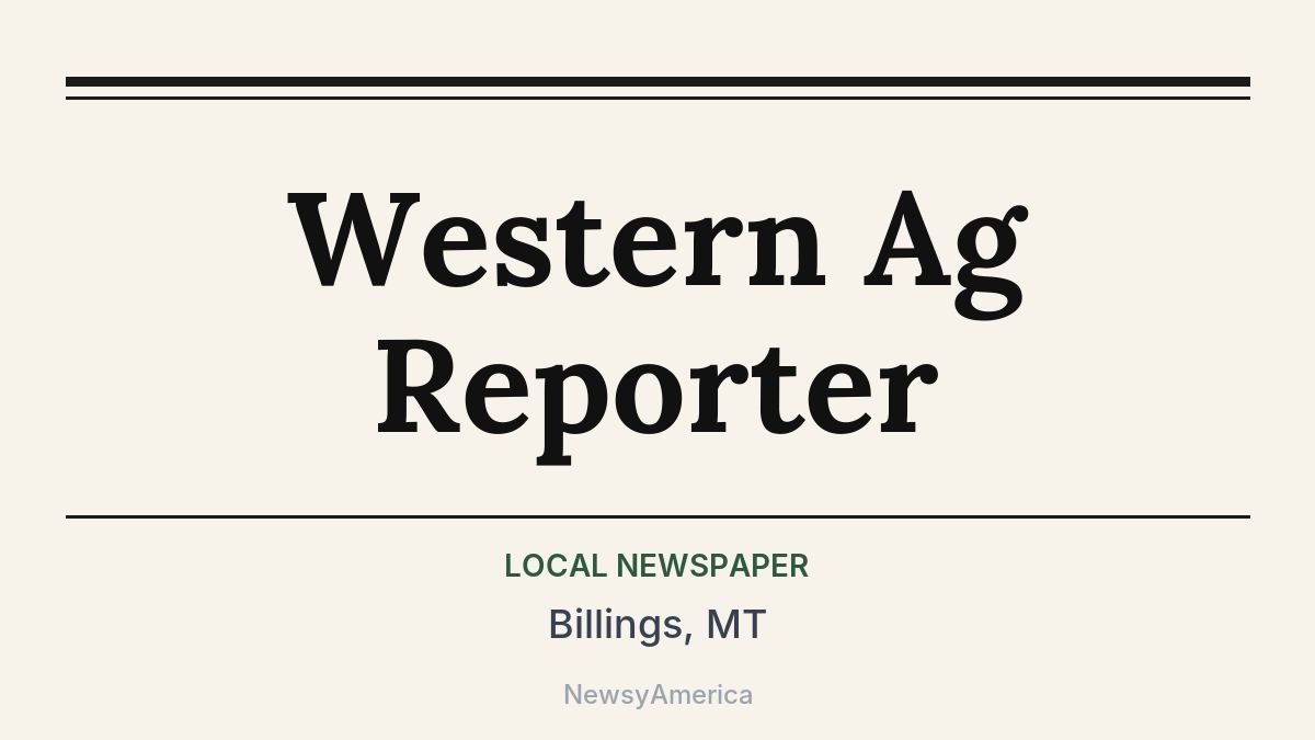 Western Ag Reporter – Billings, MT