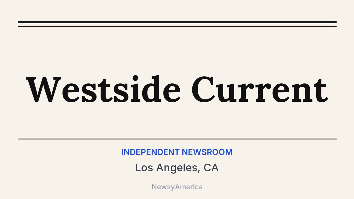 Westside Current – Los Angeles, CA