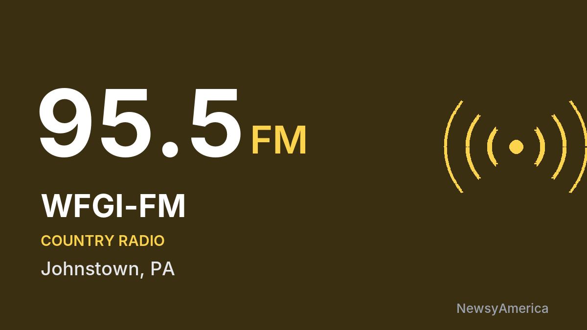WFGI-FM 95.5 FM – Johnstown