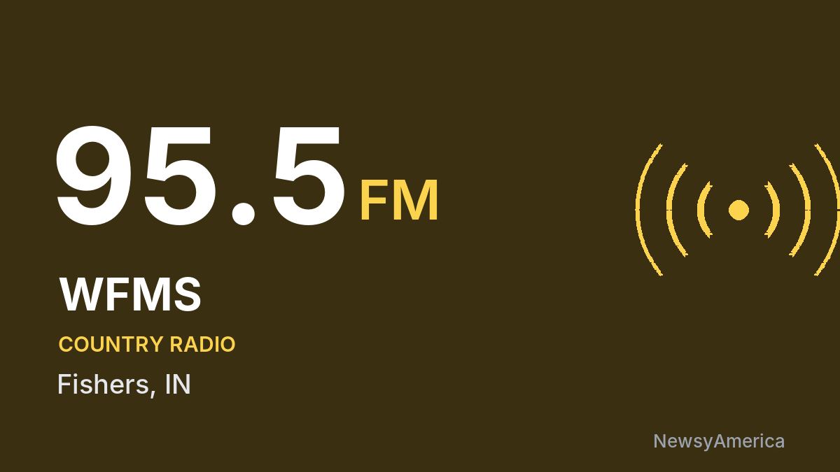 WFMS 95.5 FM – Fishers