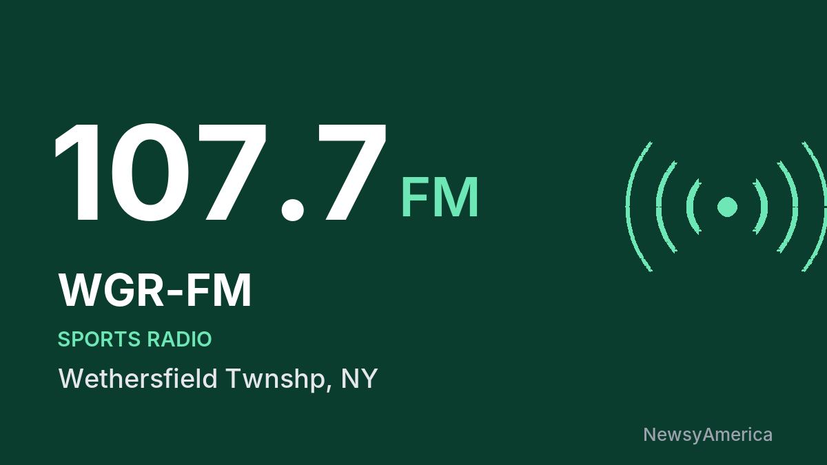 WGR-FM 107.7 FM – Wethersfield Twnshp