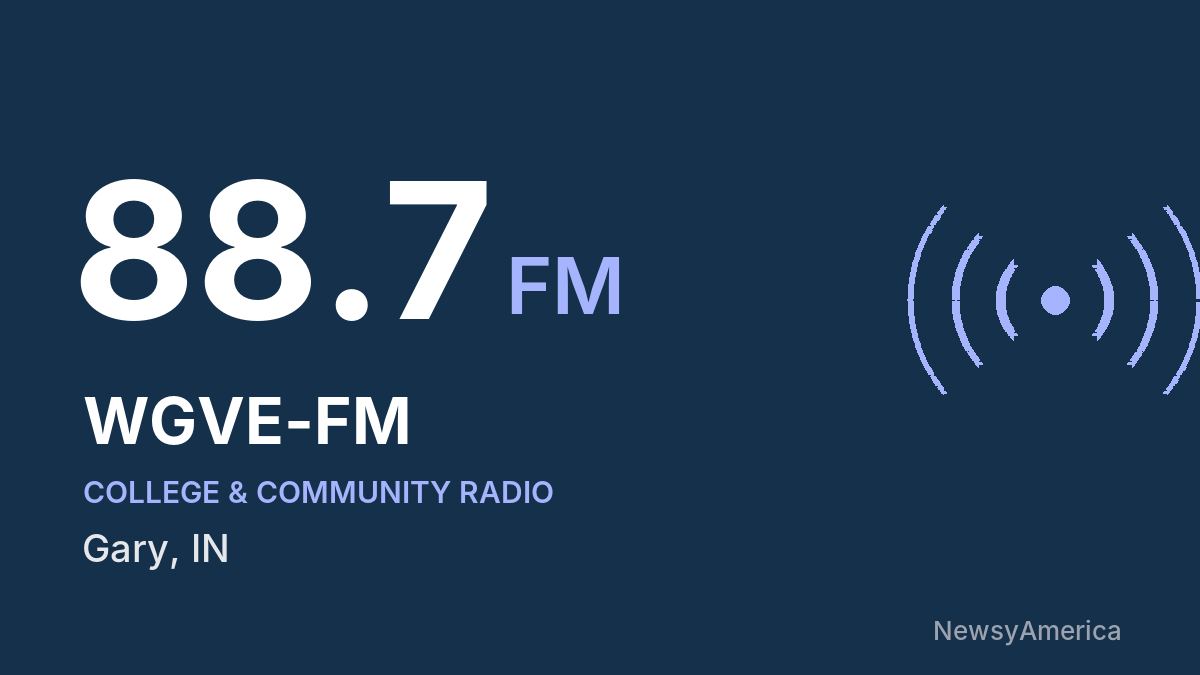 WGVE-FM 88.7 FM – Gary