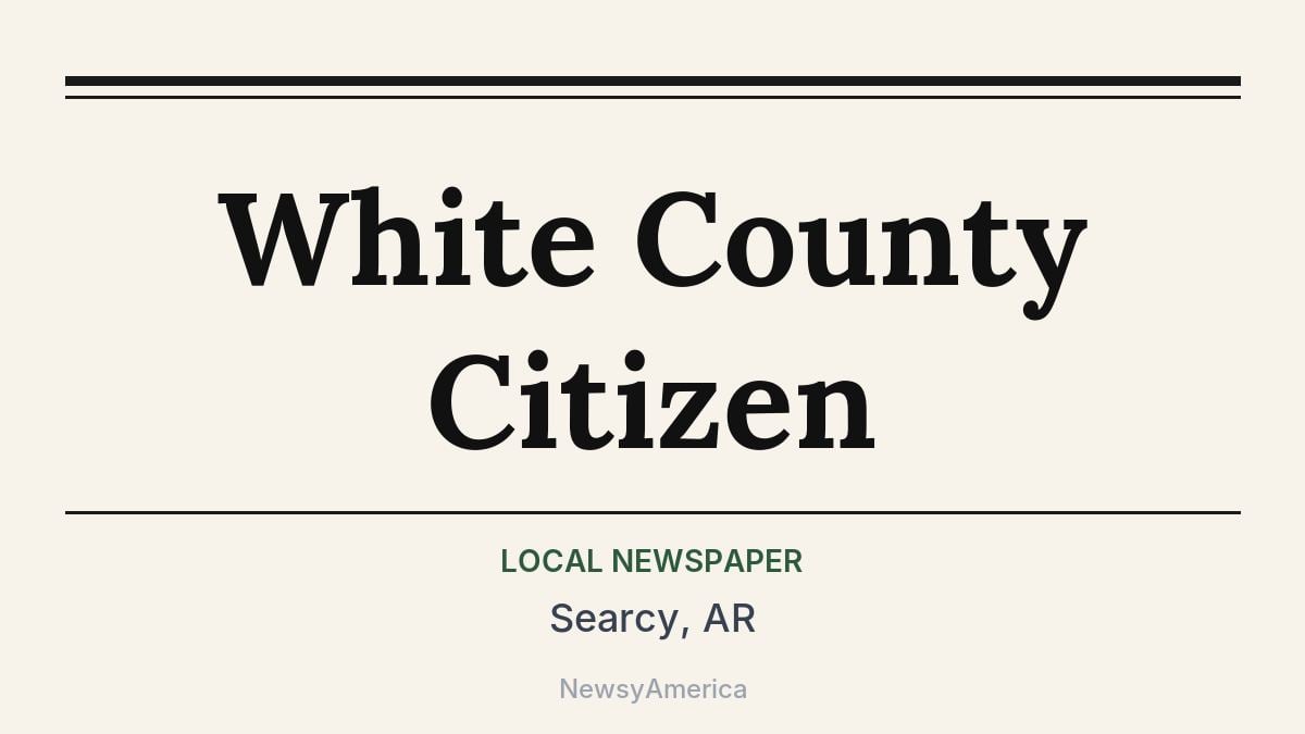 White County Citizen – Searcy, AR