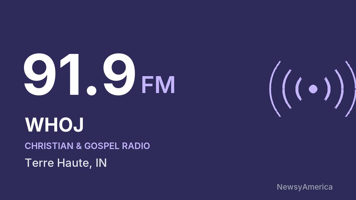WHOJ 91.9 FM – Terre Haute