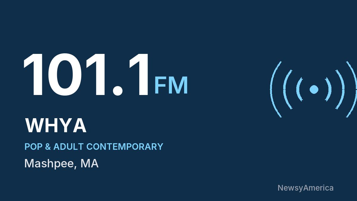 WHYA 101.1 FM – Mashpee