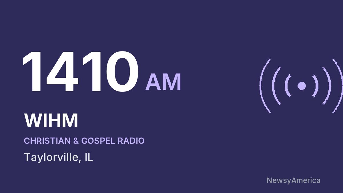WIHM 1410 AM – Taylorville