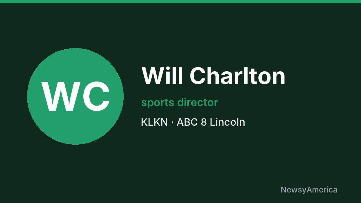 Will Charlton – KLKN, Lincoln