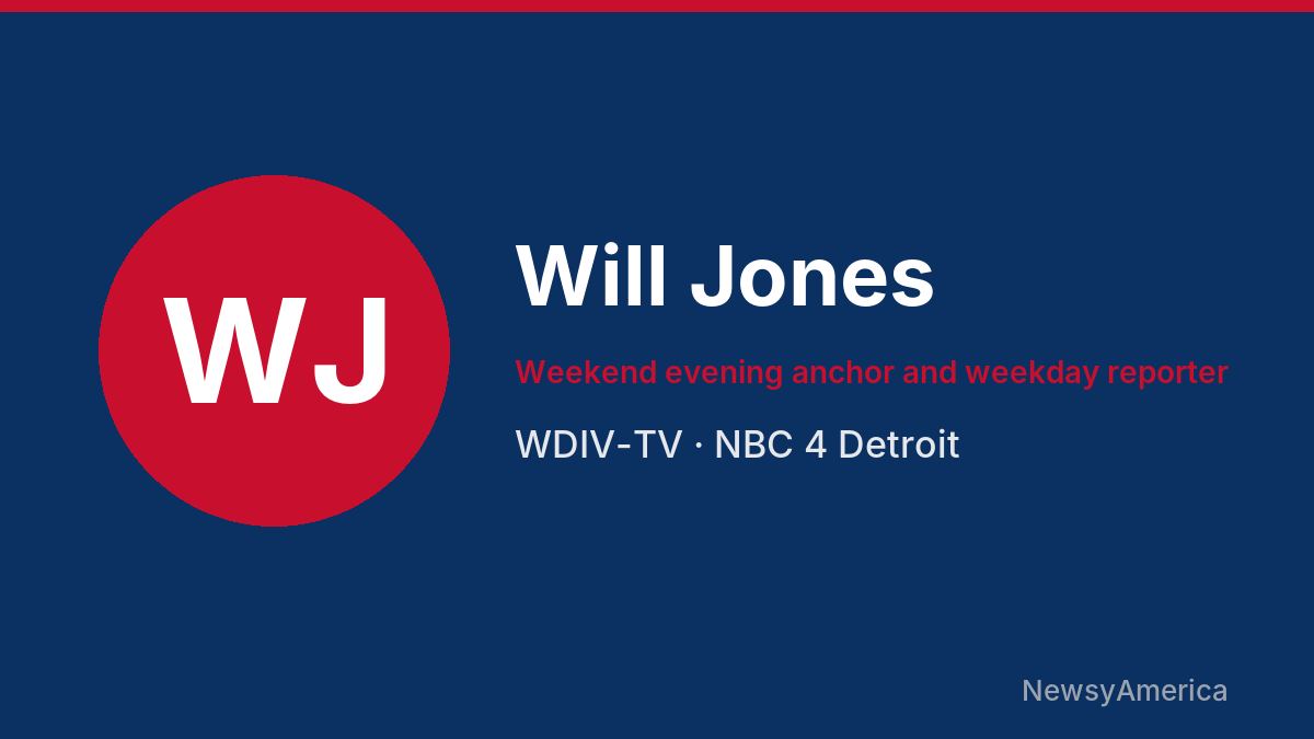 Will Jones – WDIV-TV, Detroit