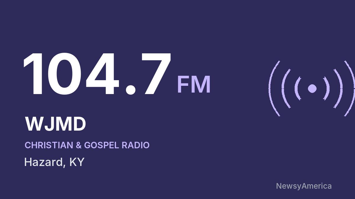 WJMD 104.7 FM – Hazard