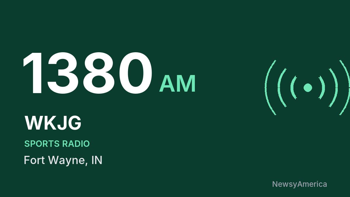 WKJG 1380 AM – Fort Wayne