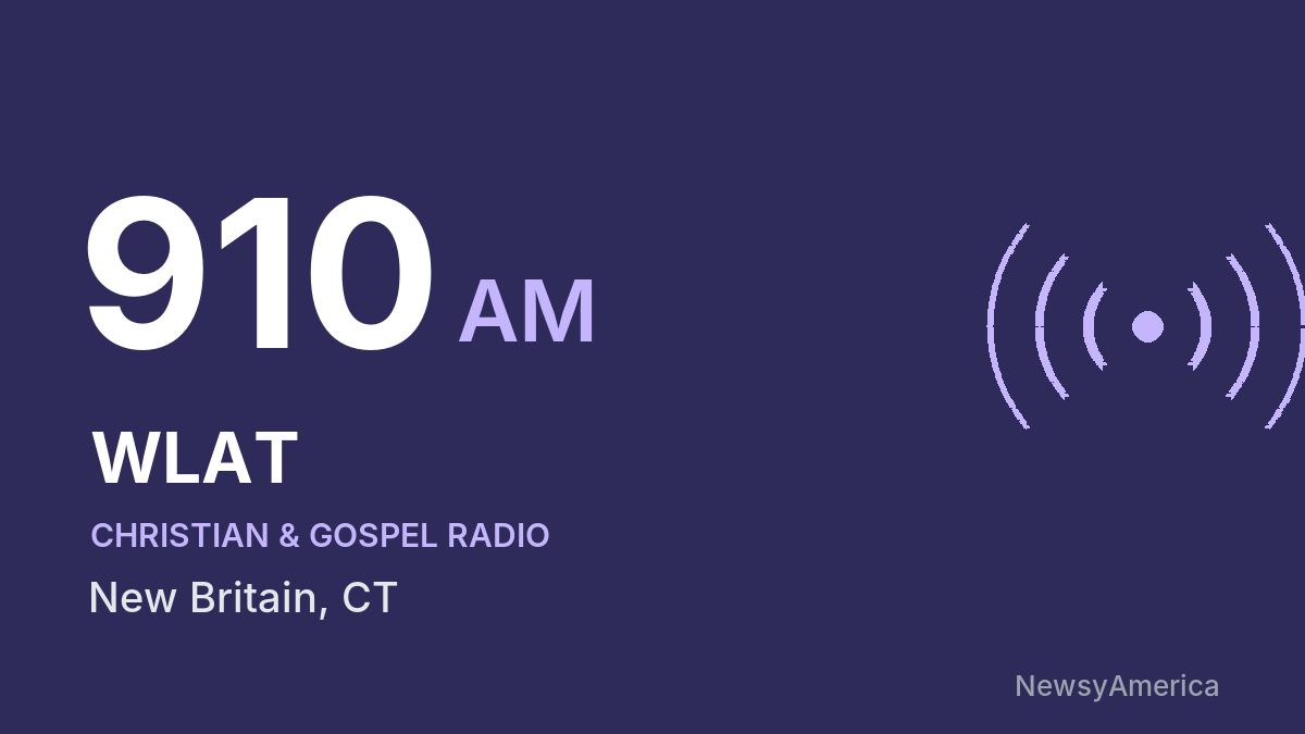 WLAT 910 AM – New Britain