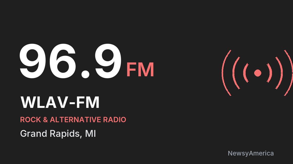 WLAV-FM 96.9 FM – Grand Rapids