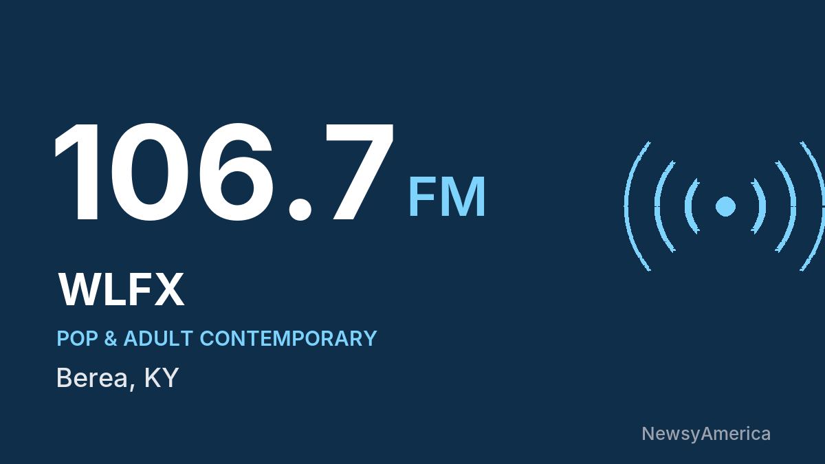 WLFX 106.7 FM – Berea