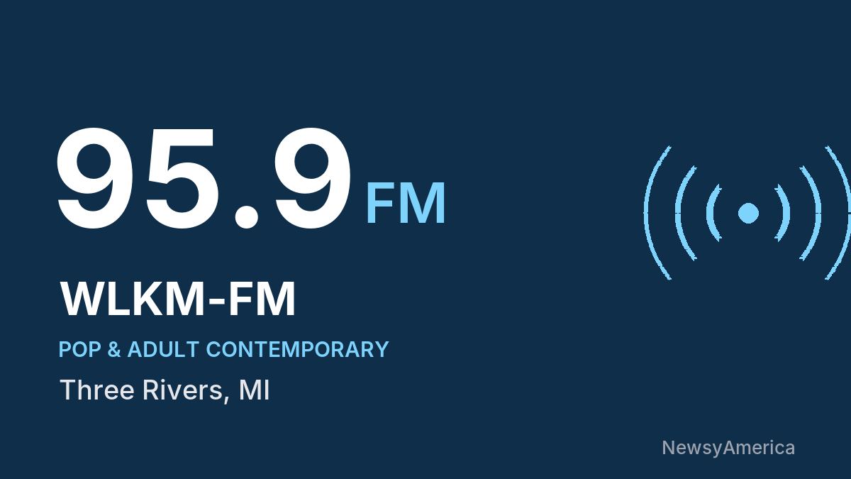 WLKM-FM 95.9 FM – Three Rivers