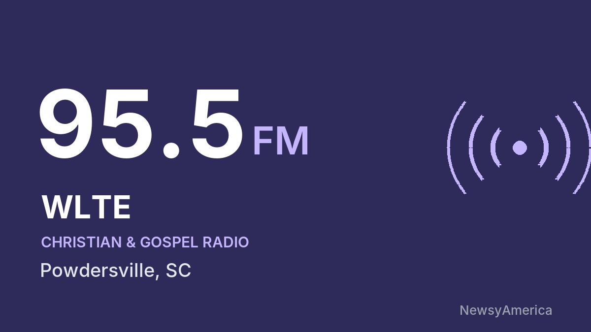 WLTE 95.5 FM – Powdersville