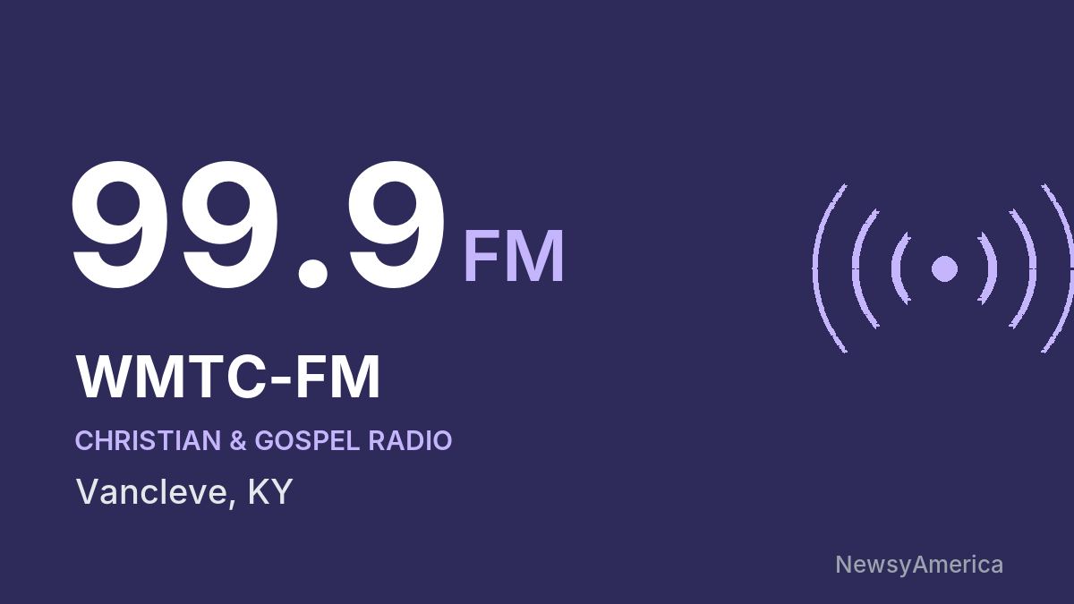 WMTC-FM 99.9 FM – Vancleve