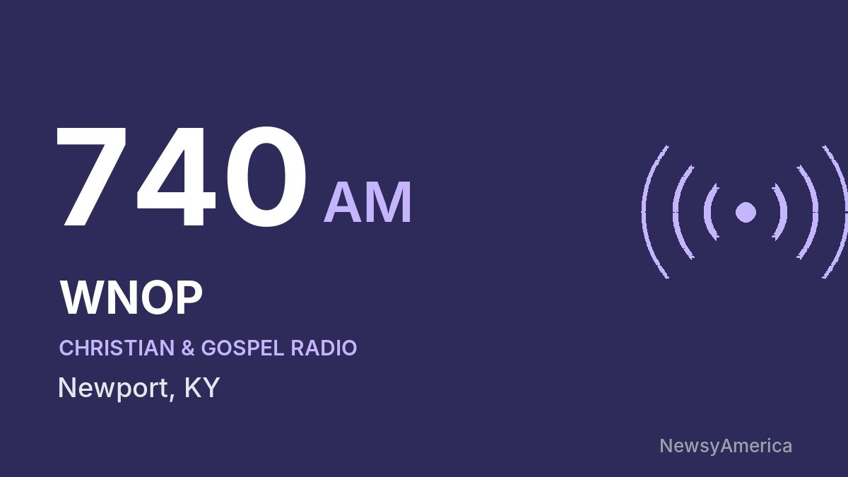 WNOP 740 AM – Newport