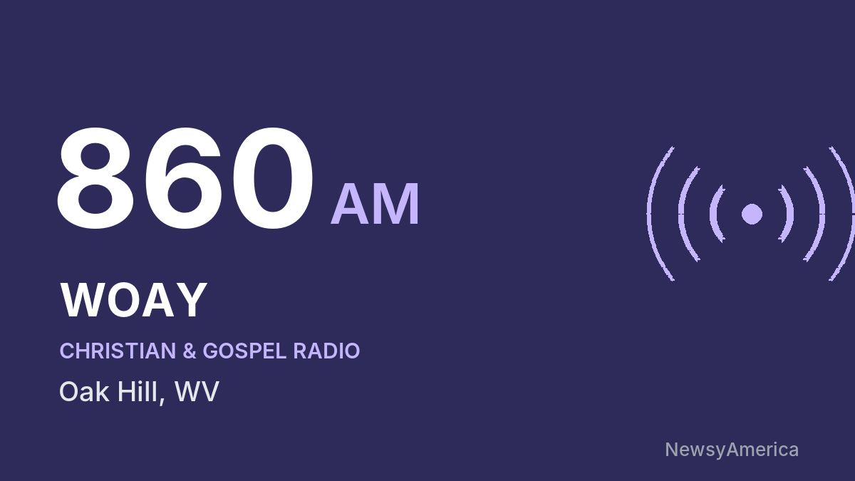 WOAY 860 AM – Oak Hill