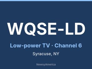 WQSE-LD channel 6, Syracuse, NY