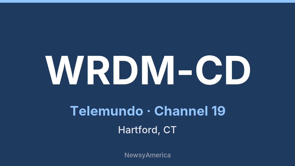 WRDM-CD – Telemundo 19 Hartford