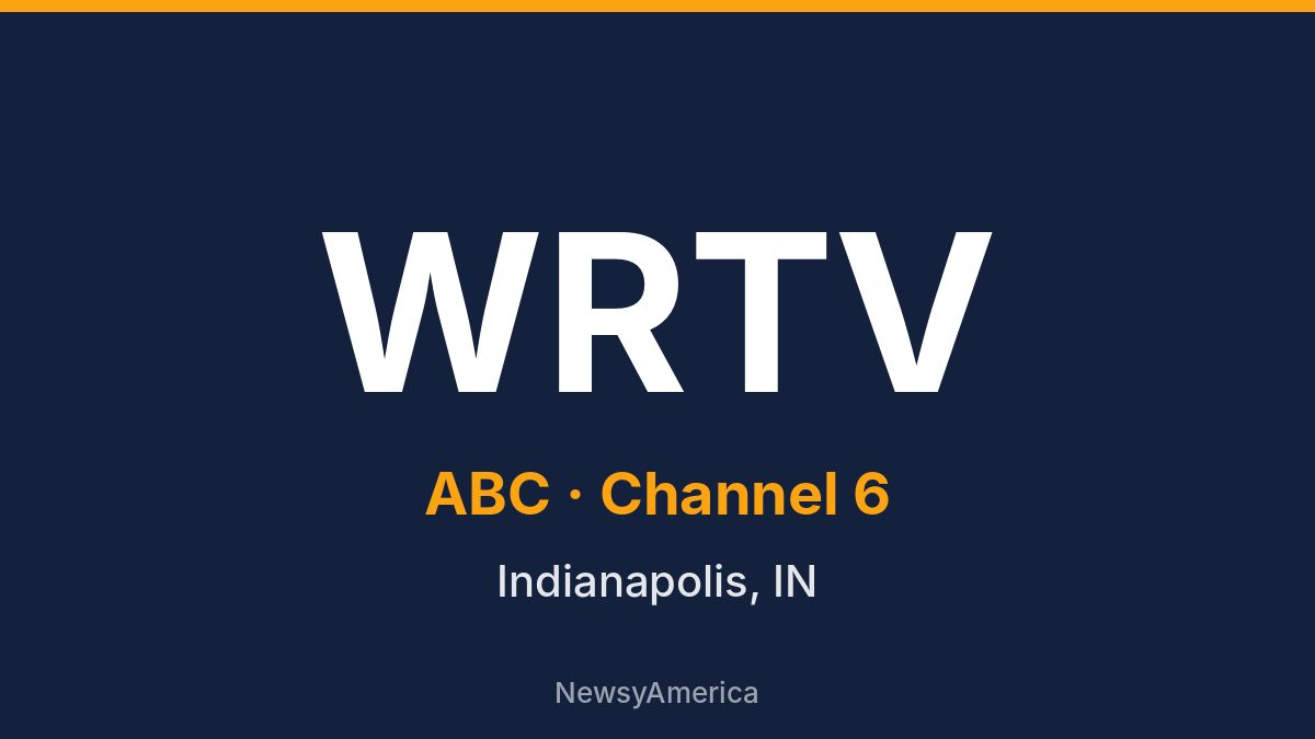 WRTV – ABC 6 Indianapolis