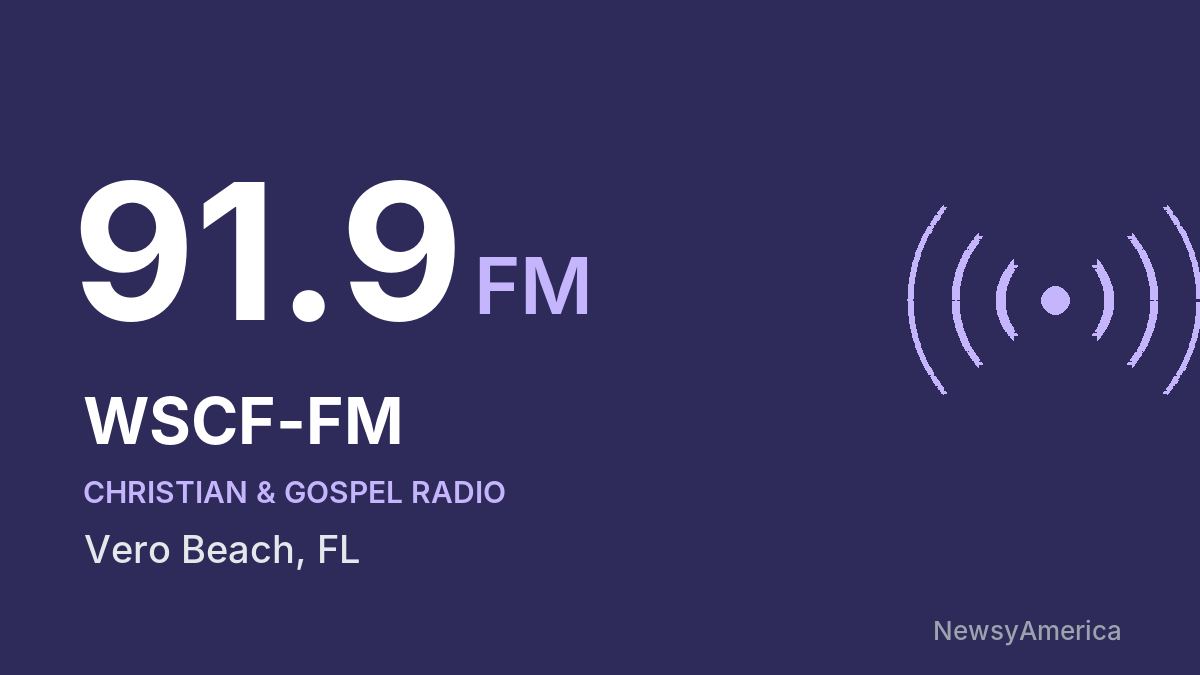 WSCF-FM 91.9 FM – Vero Beach