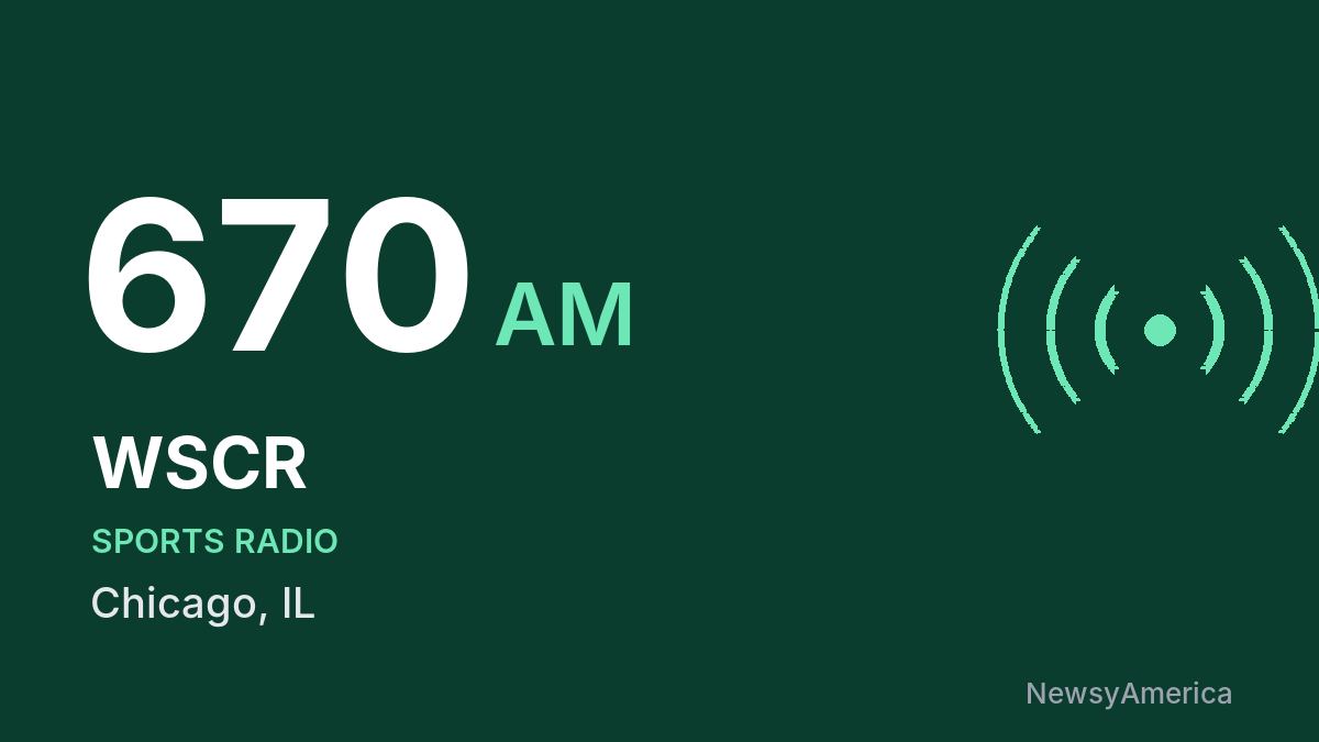 WSCR 670 AM – Chicago