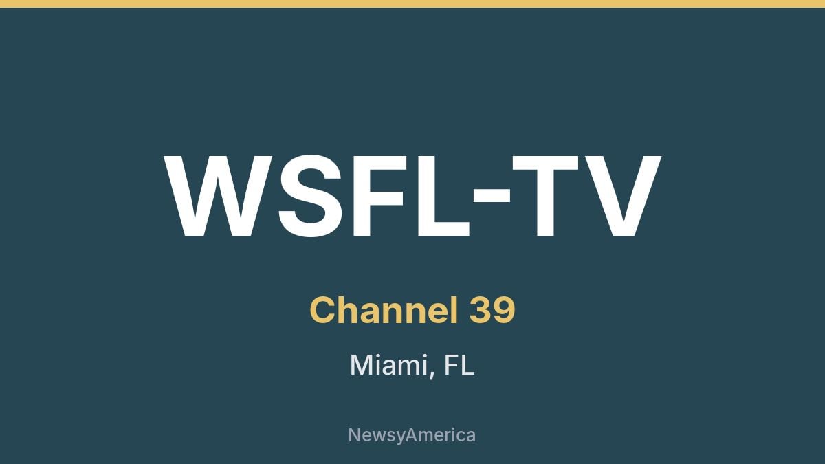 WSFL-TV – Channel 39 Miami