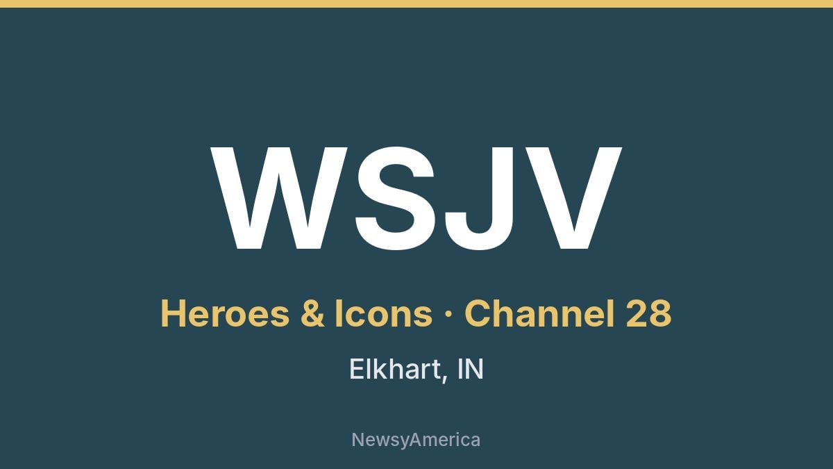 WSJV – Heroes & Icons 28 South Bend
