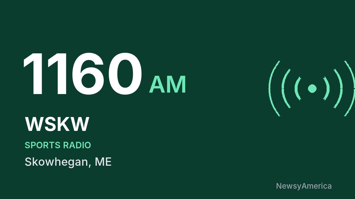 WSKW 1160 AM – Skowhegan