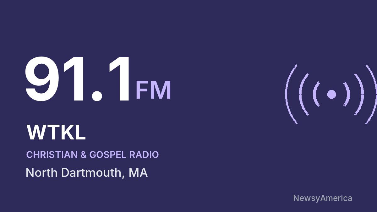 WTKL 91.1 FM – North Dartmouth