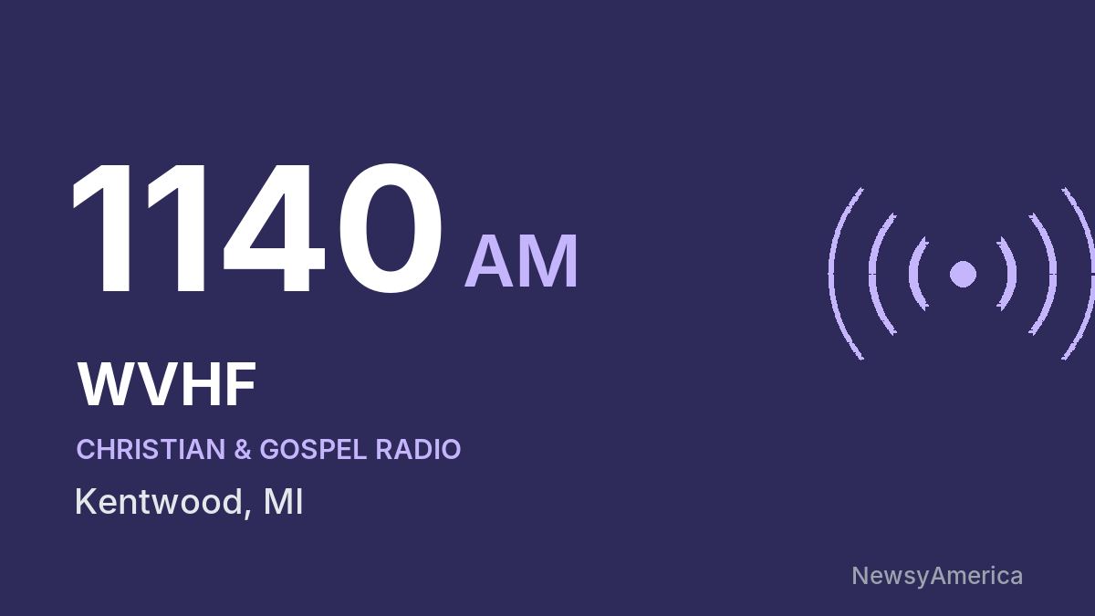 WVHF 1140 AM – Kentwood
