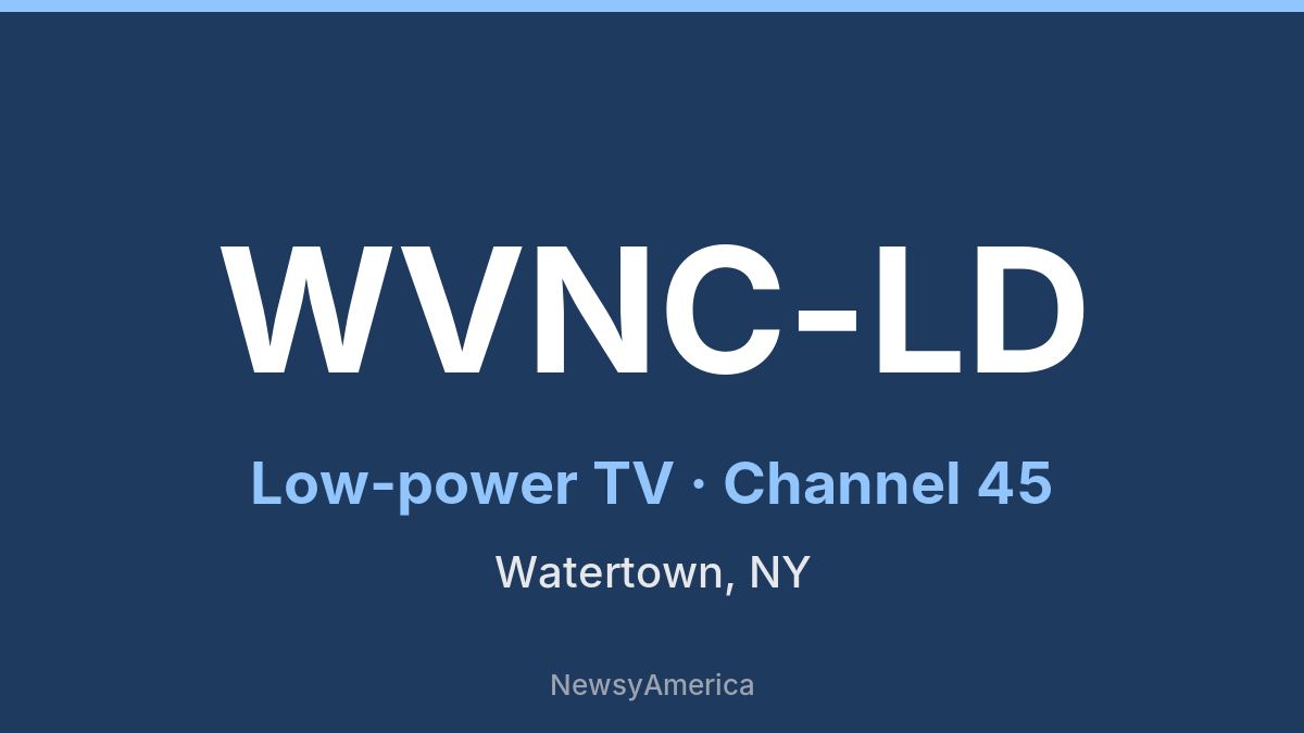 WVNC-LD – Channel 45 Watertown