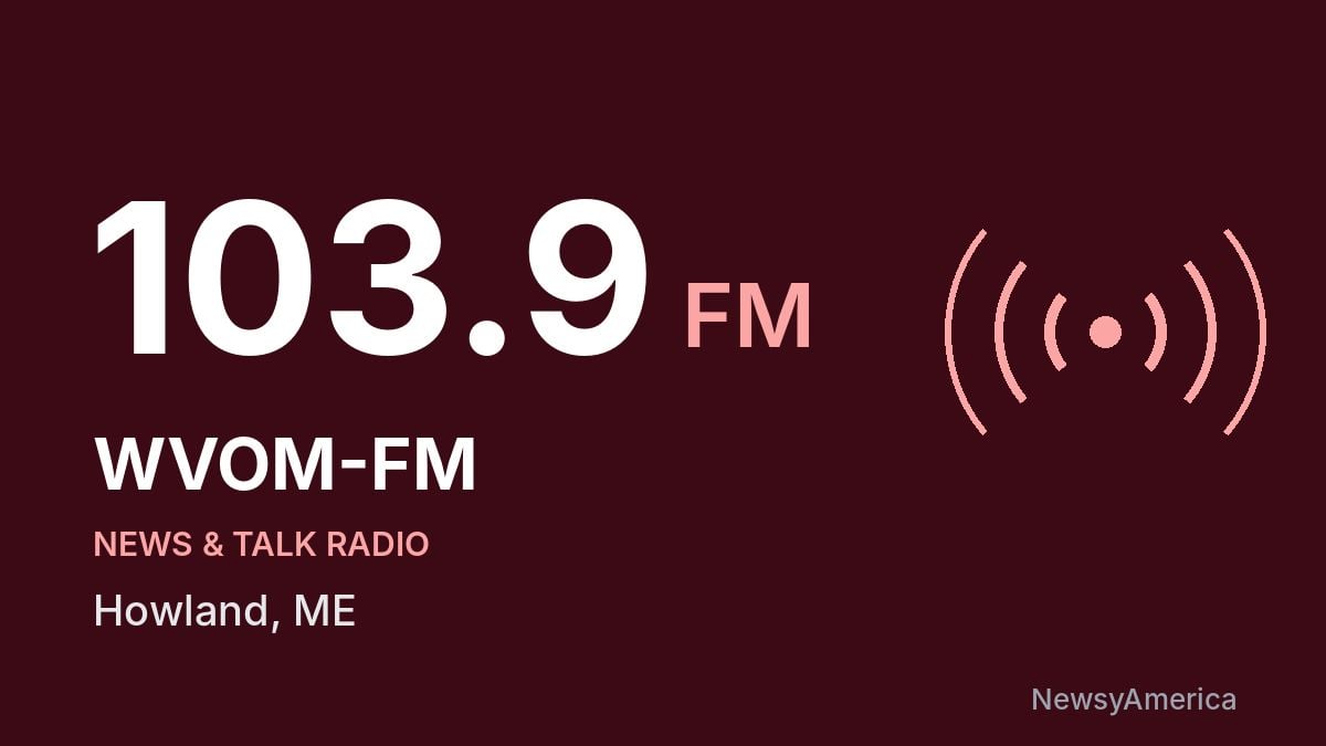 WVOM-FM 103.9 FM – Howland