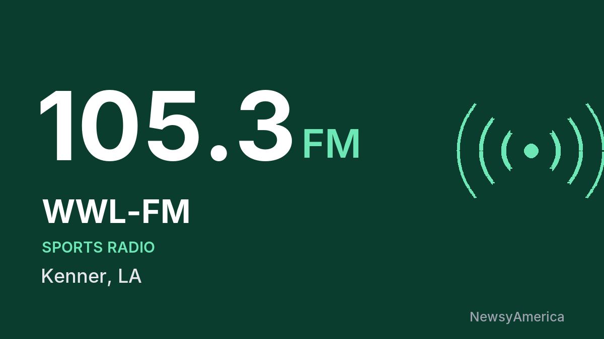 WWL-FM 105.3 FM – Kenner