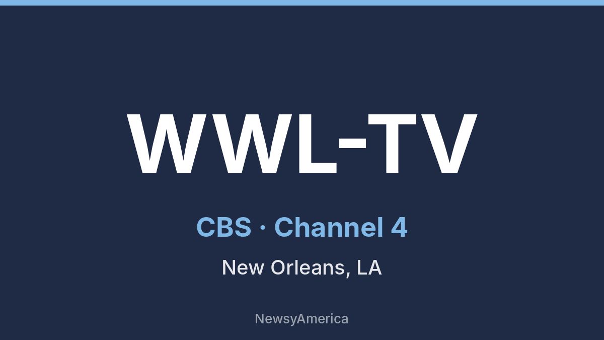 WWL-TV – CBS 4 New Orleans