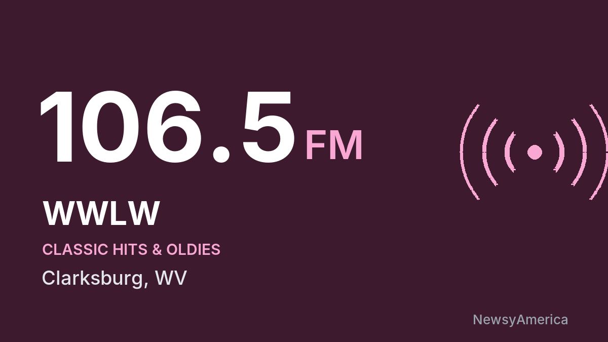 WWLW 106.5 FM – Clarksburg