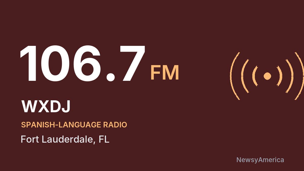WXDJ 106.7 FM – Fort Lauderdale