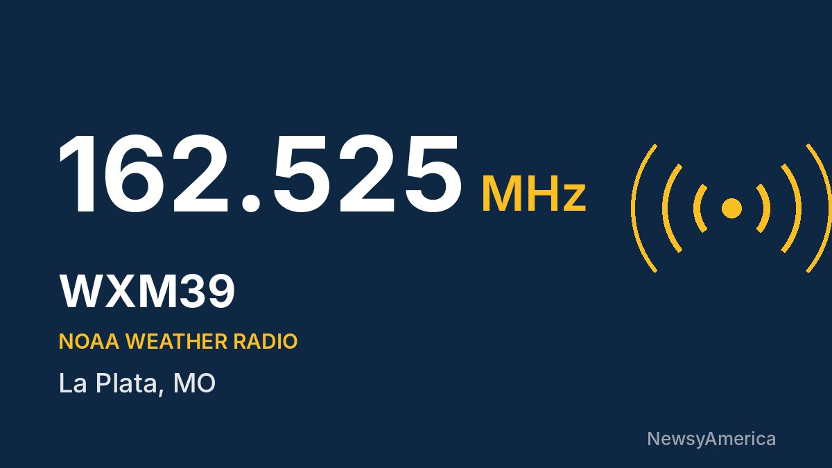 WXM39 NOAA Weather Radio 162.525 MHz – La Plata, MO