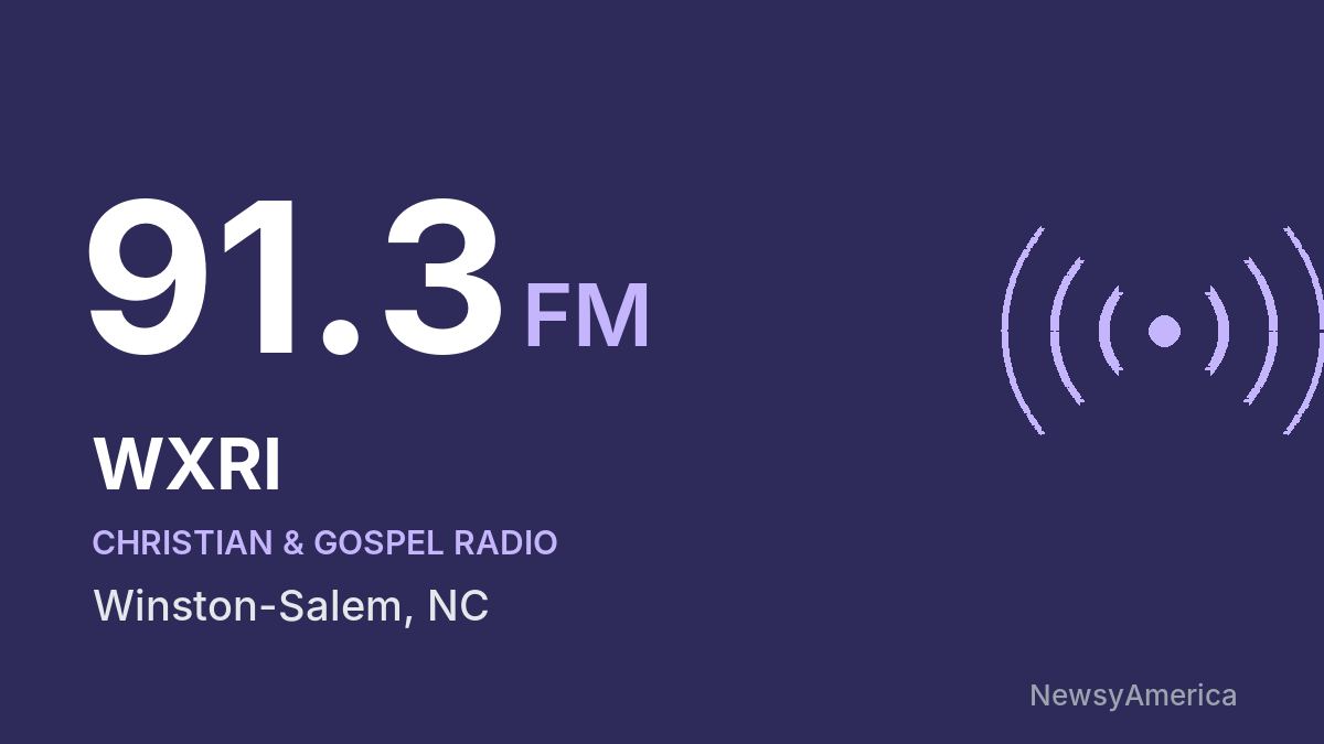 WXRI 91.3 FM – Winston-Salem