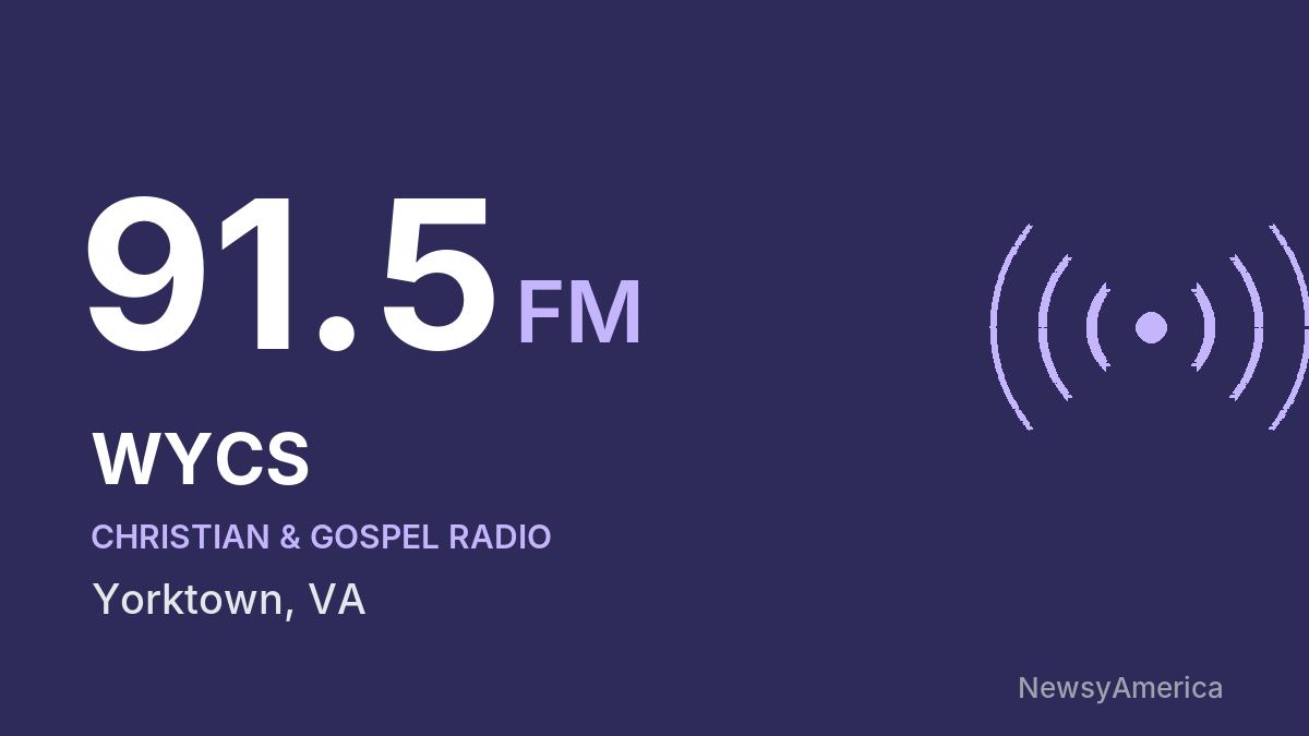 WYCS 91.5 FM – Yorktown
