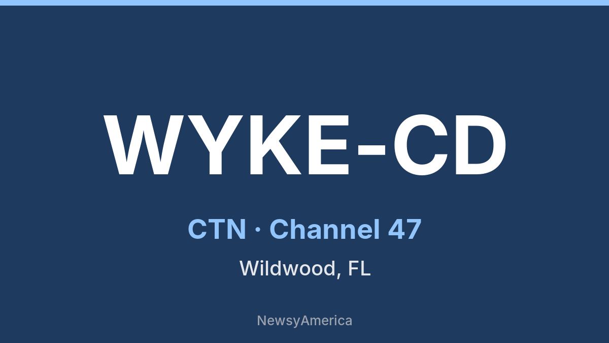 WYKE-CD – CTN 47 Tampa