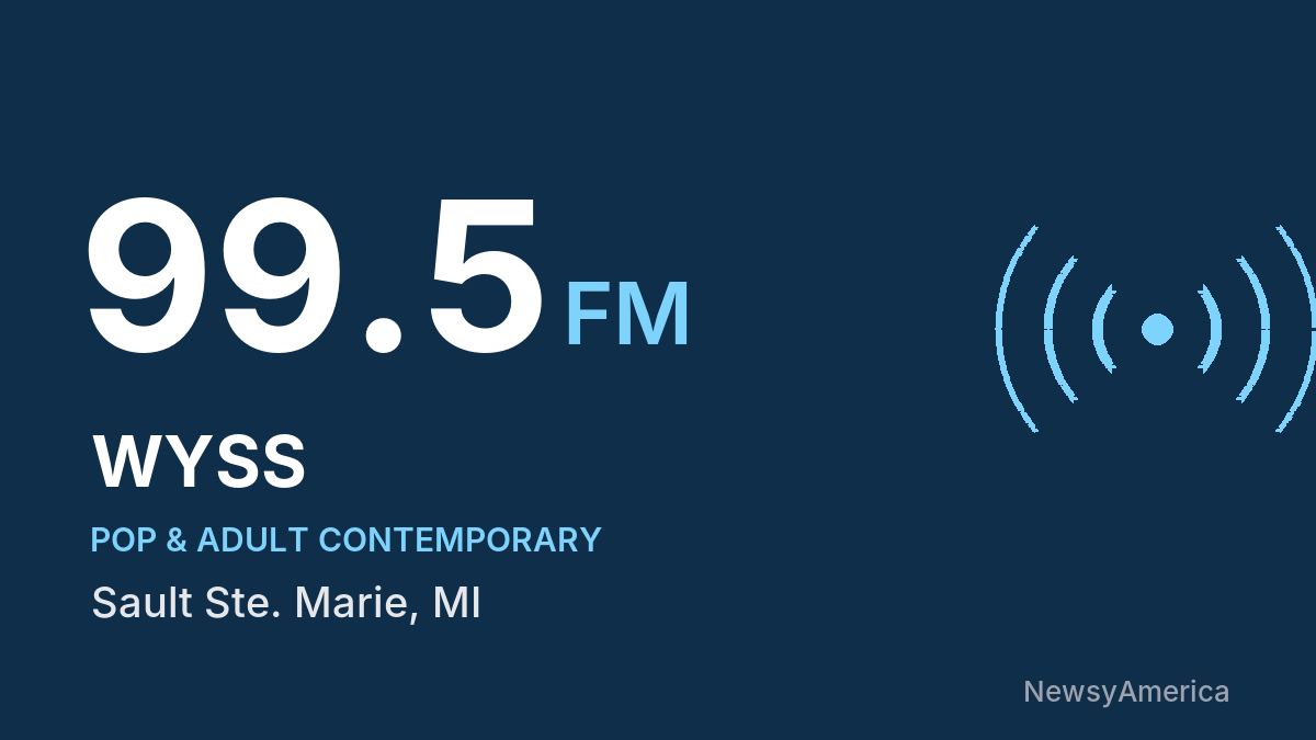 WYSS 99.5 FM – Sault Ste. Marie