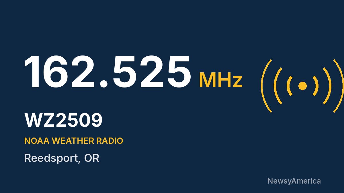 WZ2509 NOAA Weather Radio 162.525 MHz – Reedsport, OR