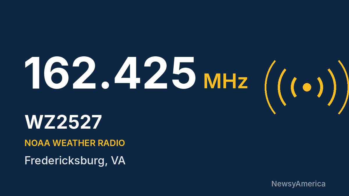 WZ2527 NOAA Weather Radio 162.425 MHz – Fredericksburg, VA