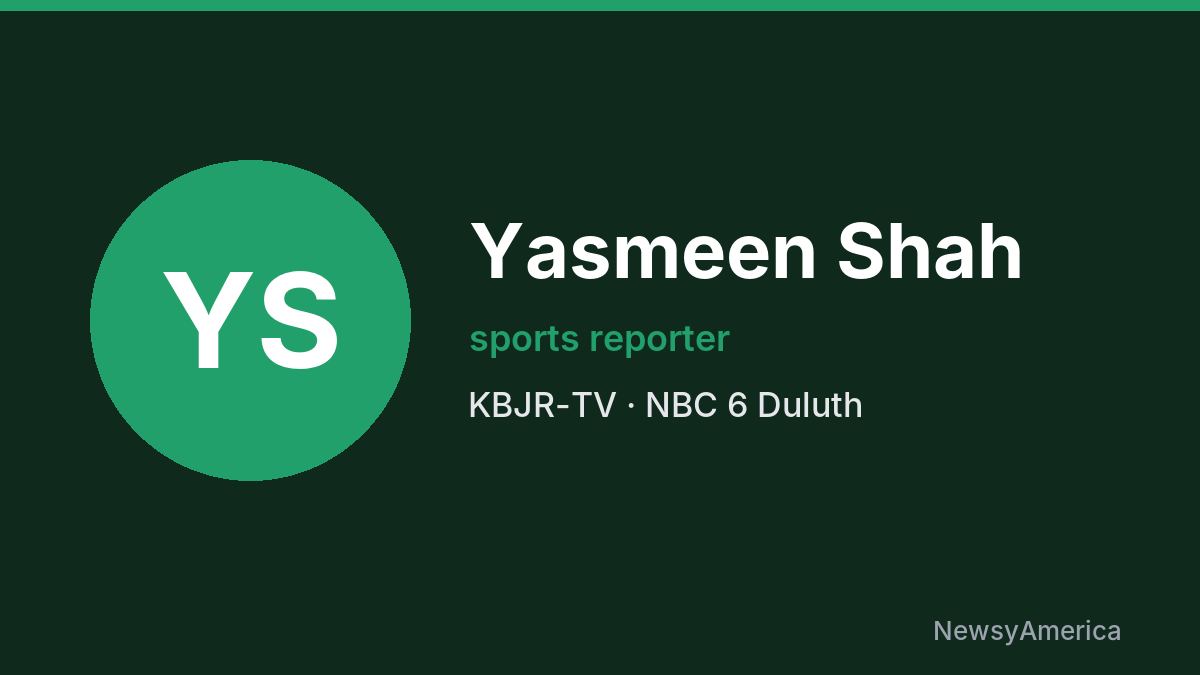 Yasmeen Shah – KBJR-TV, Duluth