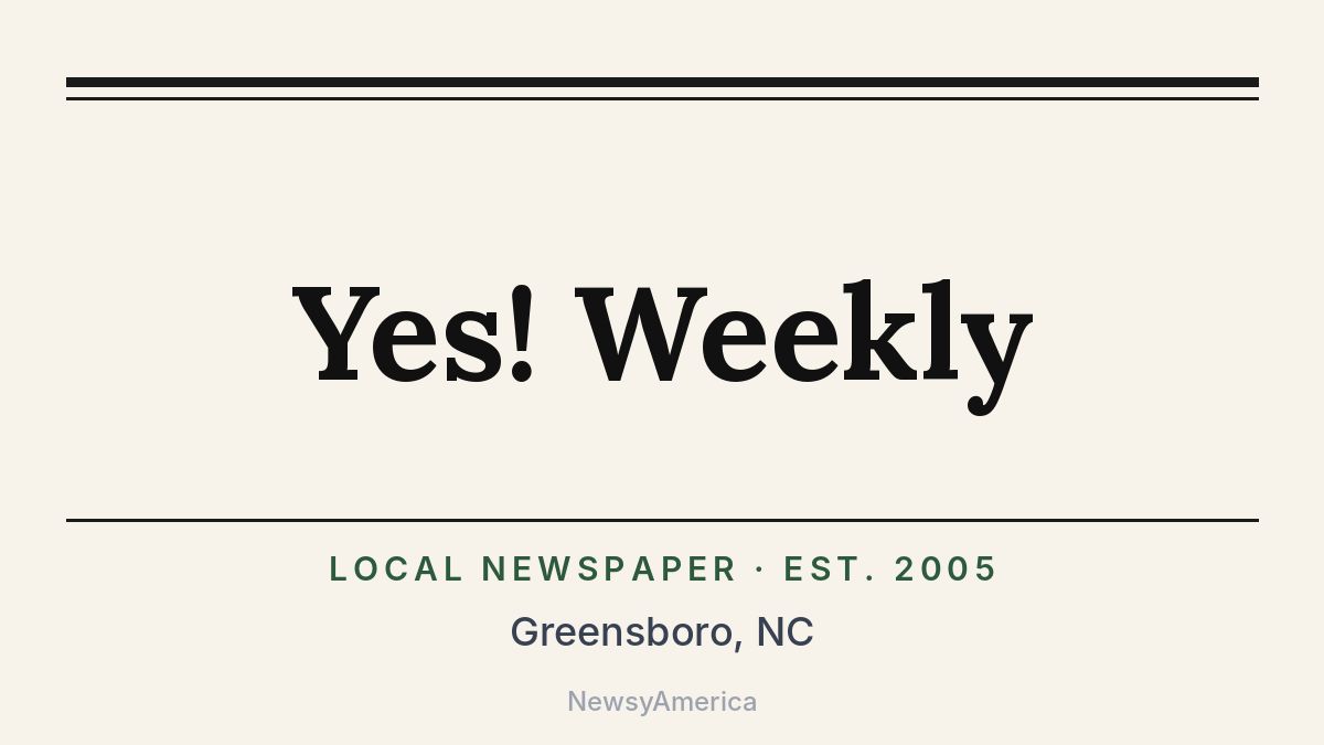 Yes! Weekly – Greensboro, NC