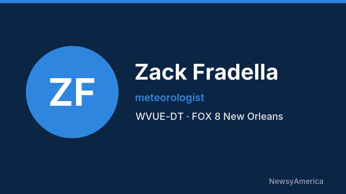 Zack Fradella – WVUE-DT, New Orleans